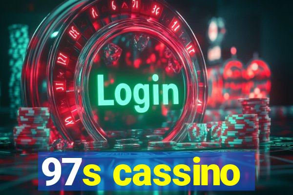 97s cassino